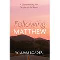 Following Matthew: A Commentary for People on the Road
