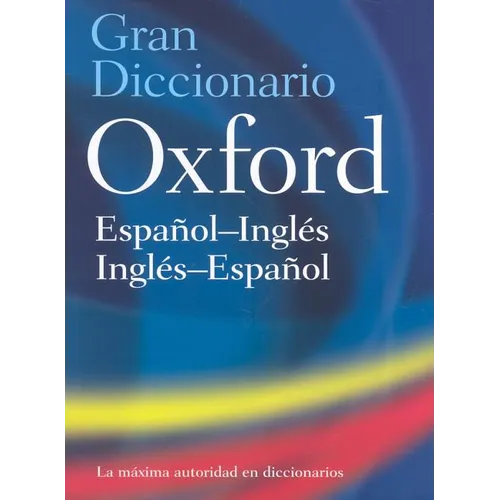 The Oxford Spanish/English Dictionary