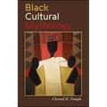 Black Cultural Mythology