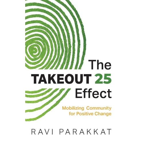 The Takeout 25 Effect: Mobilizing Community for Positive Change