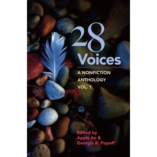 28 Voices: A Nonfiction Anthology, Vol.1