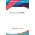 The Prisoner Of Chillon