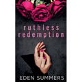 Ruthless Redemption