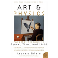 Art & Physics: Parallel Visions in Space, Time, and Light