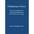 Wellsprings of Grace: Jean-Pierre Médaille, S.J. and the Ignatian Charism of the Sisters of St. Joseph