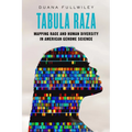 Tabula Raza: Mapping Race and Human Diversity in American Genome Science Volume 14