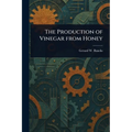 The Production of Vinegar From Honey