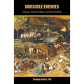 Invisible Enemies: Disease, Social Collapse, and Survivalism