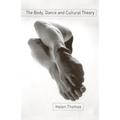 The Body, Dance and Cultural Theory