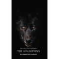 The Awakening: The White Wolf Saga Book 2