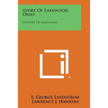 Story Of Lakewood, Ohio: History Of Lakewood