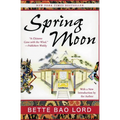Spring Moon: A Novel of China
