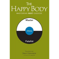 The Happy Body: Mastering Rest Choices