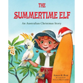 The Summertime Elf: An Australian Christmas Story