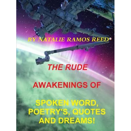 The Rude Awakening of Spoken Word Poetry's, Quotes and Dreams!