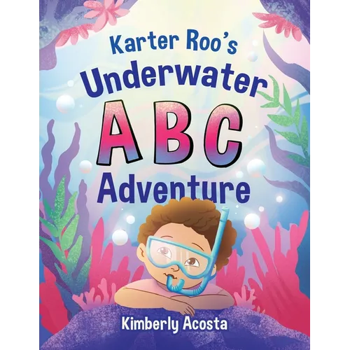 Karter Roo's Underwater ABC Adventure