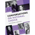 Conversations on Rational Choice