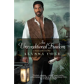 An Unconditional Freedom: An Epic Love Story of the Civil War
