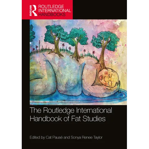 The Routledge International Handbook of Fat Studies