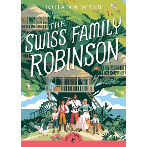 The Swiss Family Robinson (Abridged Edition): Abridged Edition