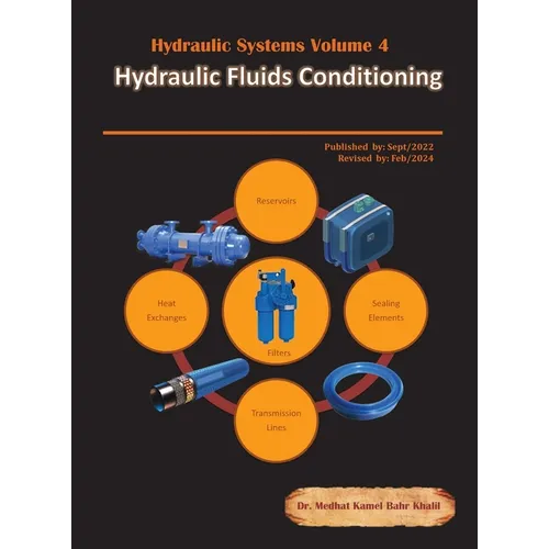Hydraulic Systems Volume 4: Hydraulic Fluids Conditioning
