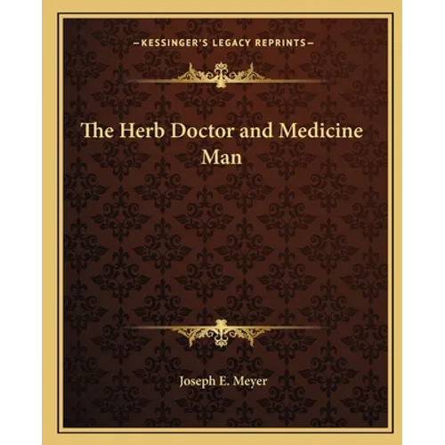 The Herb Doctor and Medicine Man