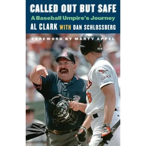 Called Out But Safe: A Baseball Umpire's Journey