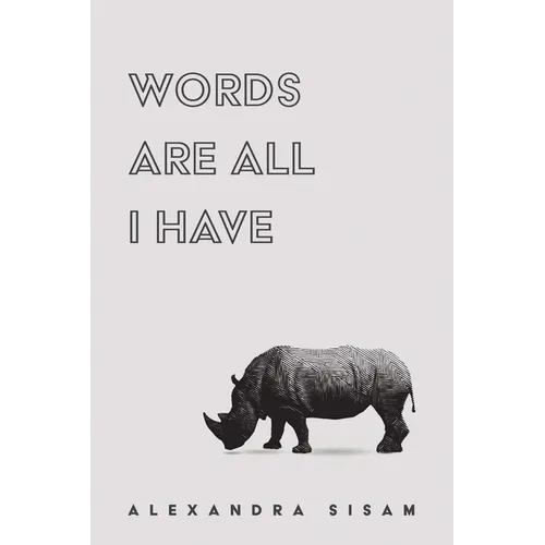 Words Are All I Have