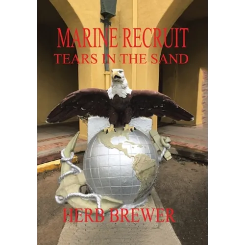 Marine Recruit: Tears in the Sand