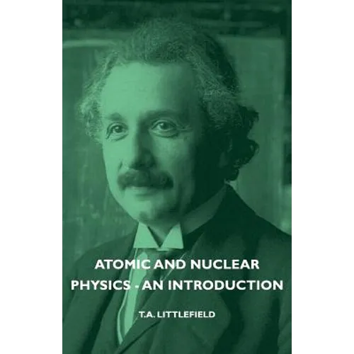 Atomic and Nuclear Physics - An Introduction