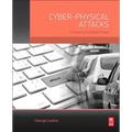 Cyber-Physical Attacks: A Growing Invisible Threat