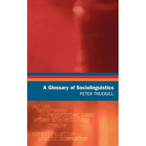 A Glossary of Sociolinguistics