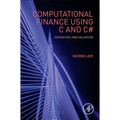 Computational Finance Using C and C#: Derivatives and Valuation