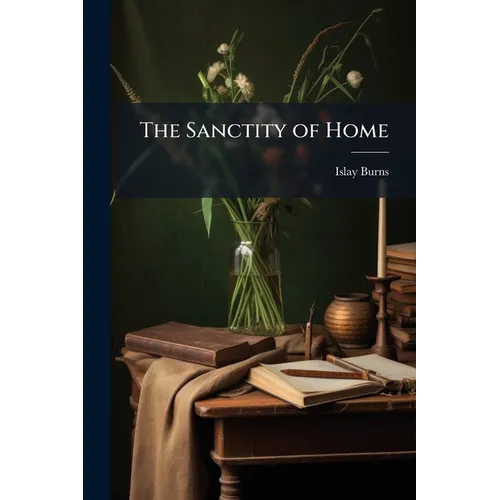 The Sanctity of Home