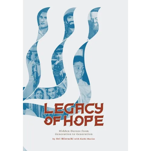 Legacy of Hope: Hidden Heroes from Generation to Generation