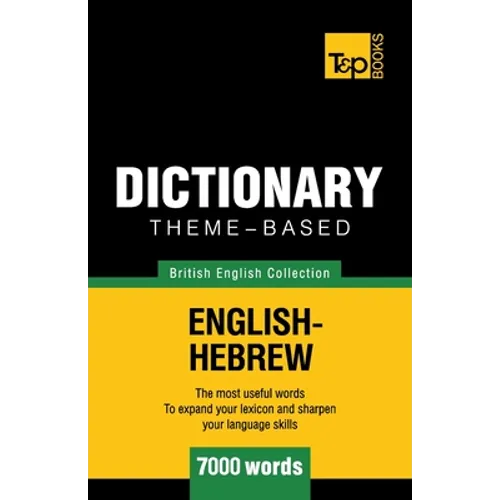 Theme-based dictionary British English-Hebrew - 7000 words