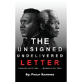 The Unsigned Undelivered Letter: Pindling Left Free . . . Mandela Set Free