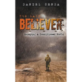 The Last Believer: Escaping a Conditioned World