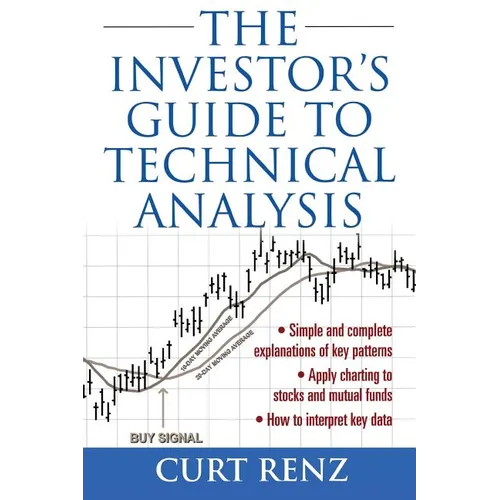 The Investor's Guide to Technical Analysis
