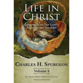 Life in Christ Vol 2: Lessons from Our Lord's Miracles and Parables