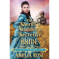 The Sheriff's Stubborn Secretive Bride