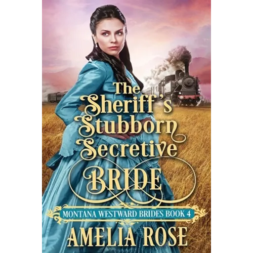 The Sheriff's Stubborn Secretive Bride
