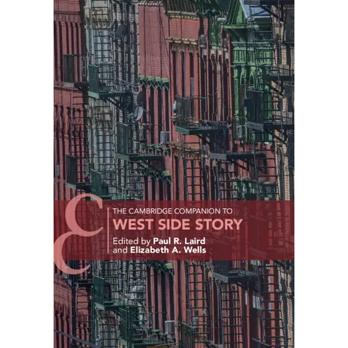 The Cambridge Companion to West Side Story