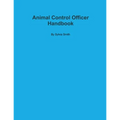 Animal Control Officer Handbook