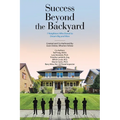 Success Beyond the Backyard: 7 Neighbors Who Dared to Dream Big and Won