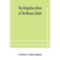 The Integrative Action Of The Nervous System