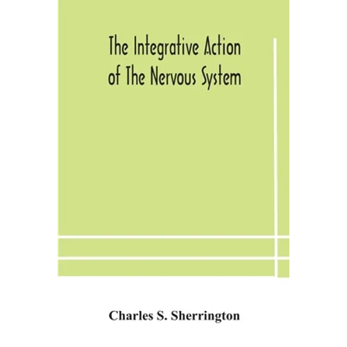 The Integrative Action Of The Nervous System