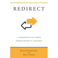 Redirect: A Freedom Plan from Pornography's Control