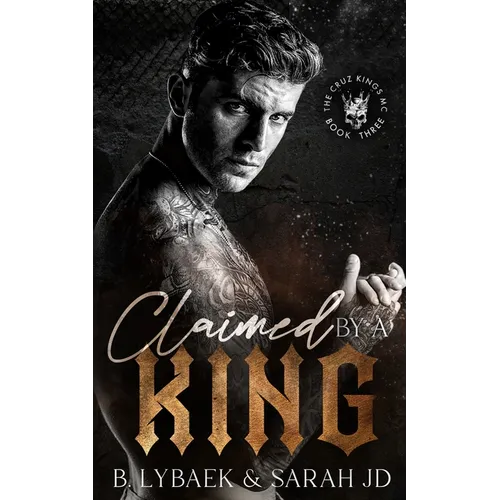 Claimed by a King: A dark MC romance