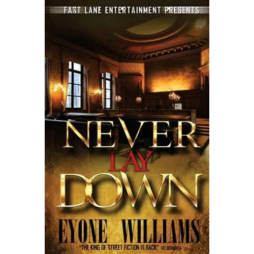 Never Lay Down (Fast Lane Entertainment)